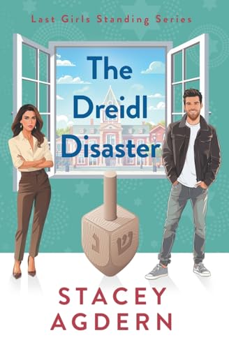 The Dreidl Disaster (Last Girls Standing, Band 3) von Tule Publishing Group