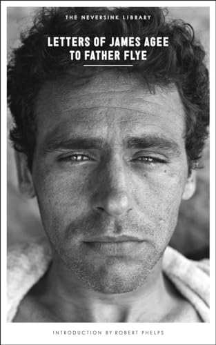 Letters of James Agee to Father Flye (Neversink)