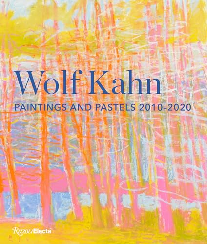 Wolf Kahn: Paintings and Pastels, 2010-2020 von Rizzoli Electa