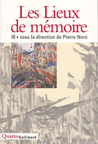 Les Lieux de mémoire, tome 3: Les France II Et III