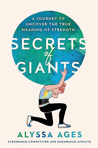 Secrets of Giants: A Journey to Uncover the True Meaning of Strength von Avery