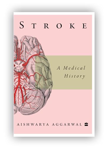 Stroke: A Medical History von HarperCollins Publishers India