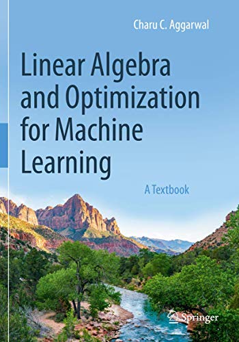 Linear Algebra and Optimization for Machine Learning: A Textbook von Springer