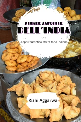 Stade saporite dell'India: scopri l'autentico street food indiano von Blurb