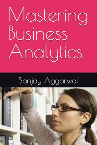 Mastering Business Analytics von Independently published