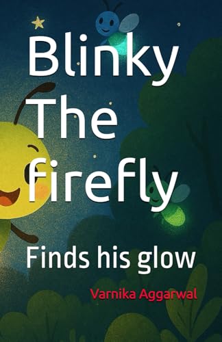 Blinky The firefly: finds his glow von Independently published