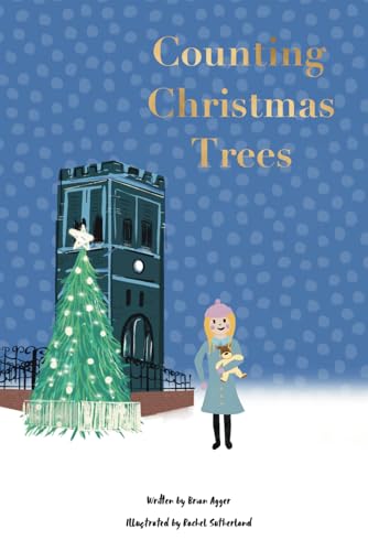 Counting Christmas Trees: A perfect story to share with your family von Self Published