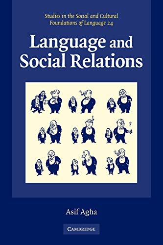 Language and Social Relations (Studies in the Social And Cultural Foundations of Language, 24, Band 24)