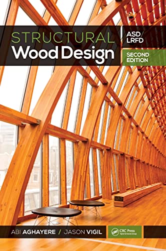 Structural Wood Design: ASD/LRFD: Ajsd / Lrfd