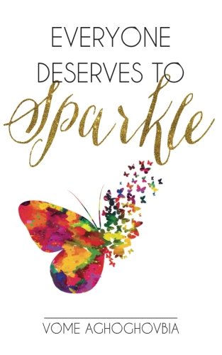 Everyone Deserves To Sparkle von CreateSpace Independent Publishing Platform