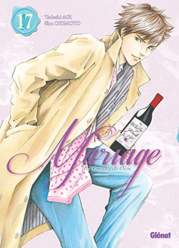 Les Gouttes de Dieu - Mariage - Tome 17 von GLENAT