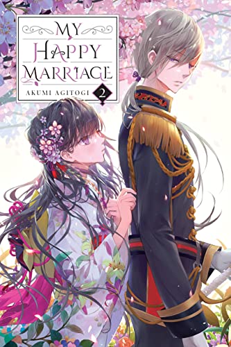 My Happy Marriage, Vol. 2 (light novel): Volume 2 (MY HAPPY MARRIAGE NOVEL SC, Band 2) von Yen Press