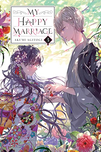 My Happy Marriage, Vol. 3 (light novel): Volume 3 (MY HAPPY MARRIAGE NOVEL SC)