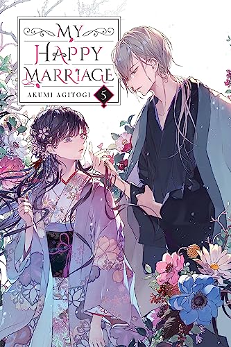My Happy Marriage, Vol. 5 (light novel) (MY HAPPY MARRIAGE NOVEL SC)