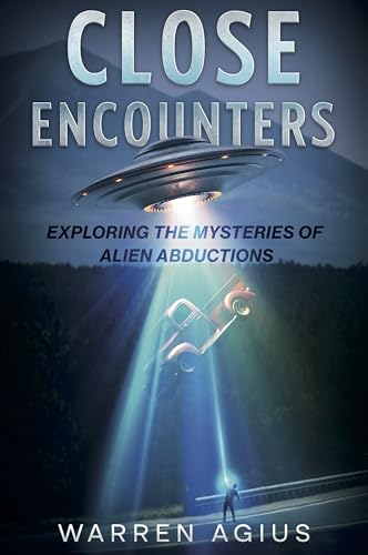 Close Encounters: Exploring the Mysteries of Alien Abductions von Aeon Books
