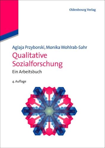 Qualitative Sozialforschung: Ein Arbeitsbuch (Lehr- und Handbücher der Soziologie) von Walter de Gruyter