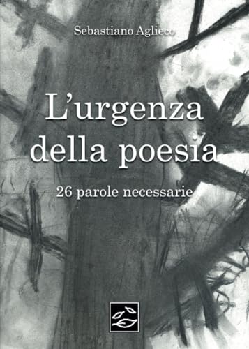 L’urgenza della poesia. 26 parole necessarie von Youcanprint