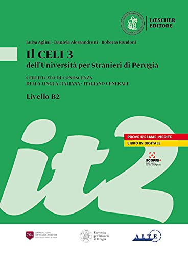 Il CELI dell'Universita per Stranieri di Perugia: CELI 3 (B2) Volume + digital