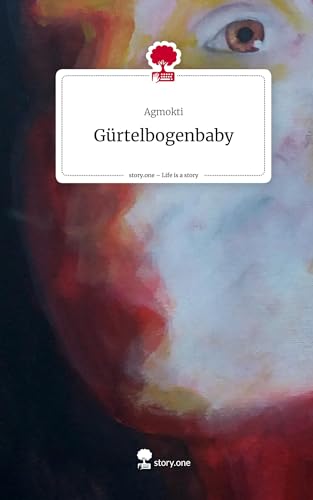 Gürtelbogenbaby. Life is a Story - story.one