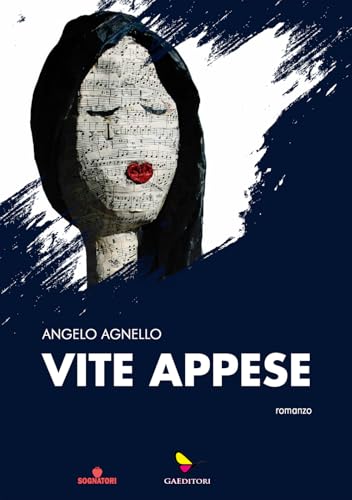 Vite appese (Sognatori) von GAEditori