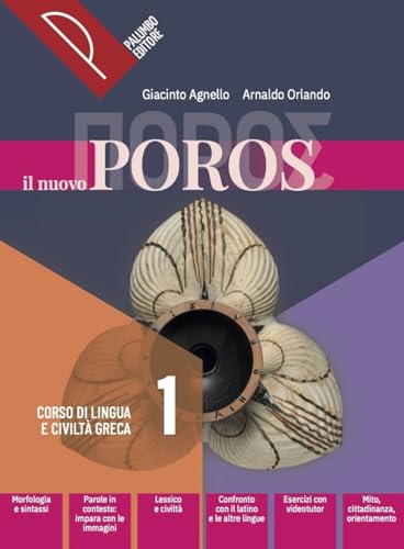 Il nuovo Poros. Con Viaggio del mito. Corso di lingua e civiltà greca. Per le Scuole superiori. Con e-book. Con espansione online (Vol. 1) von Palumbo