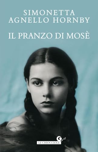 Il pranzo di Mosè (Le chiocciole) von Giunti Editore