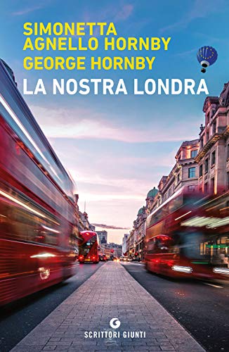 La nostra Londra (Scrittori Giunti)