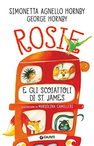 Rosie e gli scoiattoli di St. James (Biblioteca Junior)