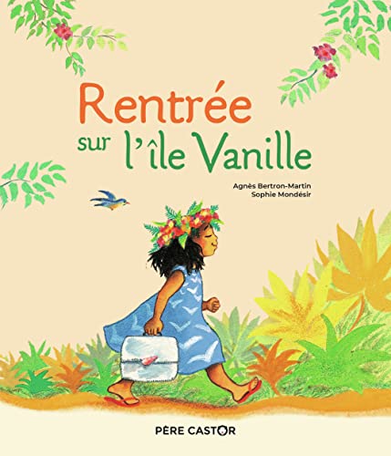 Rentrée sur l'île Vanille von PERE CASTOR