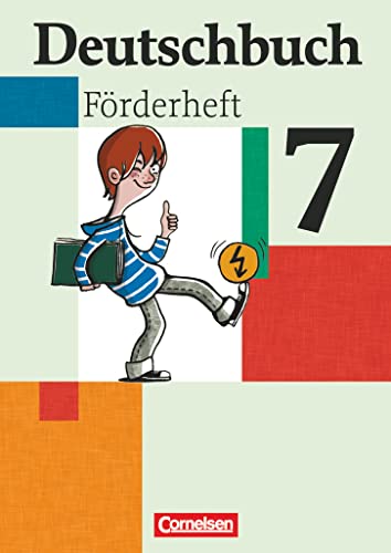 Deutschbuch - Sprach- und Lesebuch - Fördermaterial zu allen Ausgaben - 7. Schuljahr: Förderheft Deutschbuch - Sprach- und Lesebuch - Fördermaterial zu allen Ausgaben - 7. Schuljahr: Förderheft
