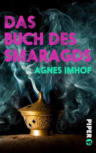 Das Buch des Smaragds: Historischer Roman von Piper Schicksalsvoll