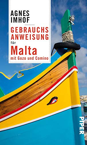 Gebrauchsanweisung für Malta: mit Gozo und Comino von Piper Verlag GmbH
