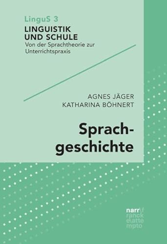 Sprachgeschichte (Linguistik und Schule) von Narr Dr. Gunter