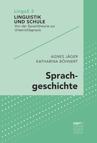Sprachgeschichte (Linguistik und Schule)