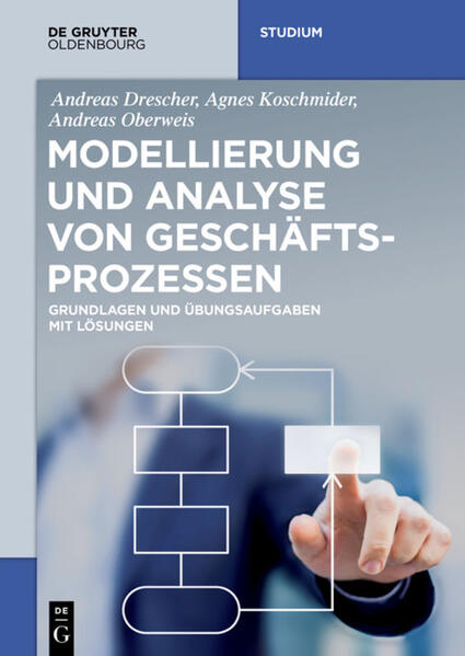 Analyse und Modellierung von Geschäftsprozessen von Oldenbourg