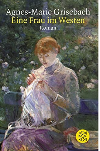 Eine Frau im Westen: Roman eines Neuanfangs