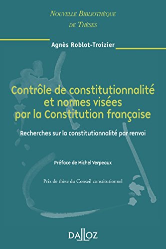 Contrôle de constitutionnalité et normes visées par la Constitution française : Recherches sur la constitutionnalité par envoi von Dalloz-Sirey