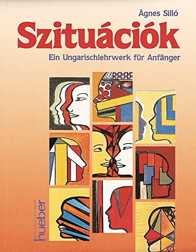 Szituaciok, Lehrbuch: Ein Ungarischlehrwerk für Anfänger von Hueber Verlag GmbH