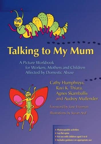 Talking to My Mum: A Picture Workbook for Workers, Mothers and Children Affected by Domestic Abuse von Jessica Kingsley Publishers Ltd
