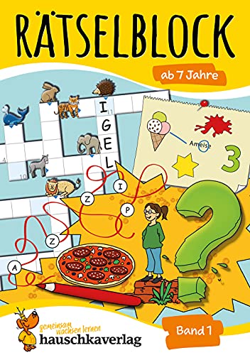 Rätselblock ab 7 Jahre - Band 1: Bunter Rätselspaß für Kinder - Kreuzworträtsel, Labyrinth, Konzentrationstraining und logisches Denken fördern (Rätselbücher, Band 632)