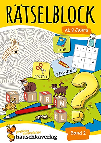 Rätselblock ab 8 Jahre - Band 2: Bunter Rätselspaß für Kinder - Labyrinth, Bilderrätsel, Fehlersuche, knobeln und logisches Denken fördern (Rätselbücher, Band 639)