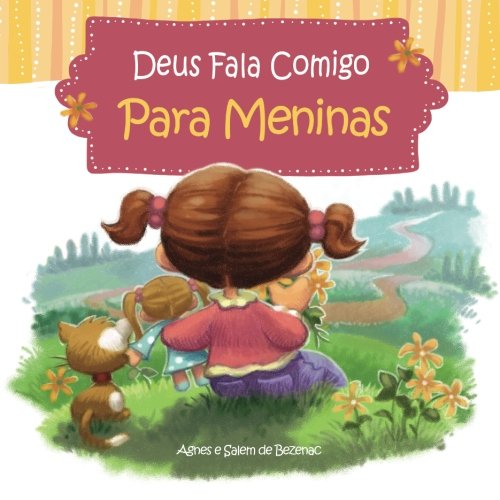 Deus fala comigo - Para Meninas: Um livro devocional para meninas von iCharacter.org