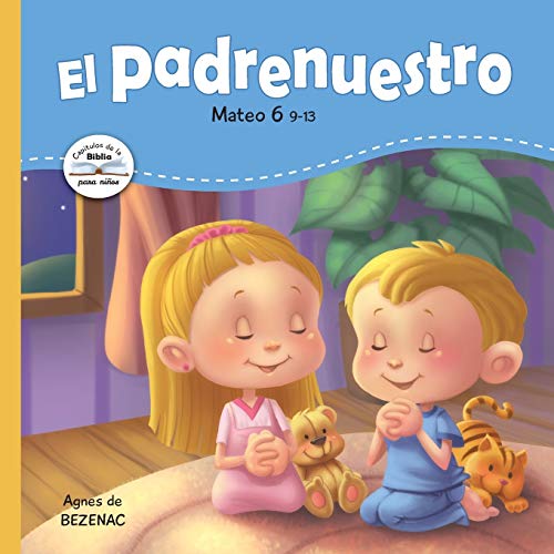 El Padrenuestro: Padre nuestro que estás en los cielos (Capítulos de la Biblia para niños, Band 2) von iCharacter.org