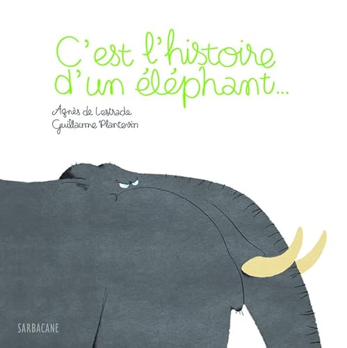 C'est l'histoire d'un elephant