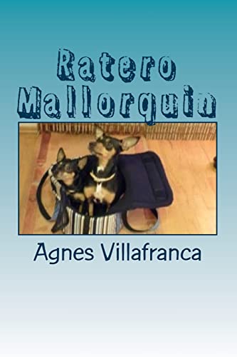Ratero Mallorquin: Ein Mittelmeerhund in Deutschland von Agentur Fur Buchmarkstandards