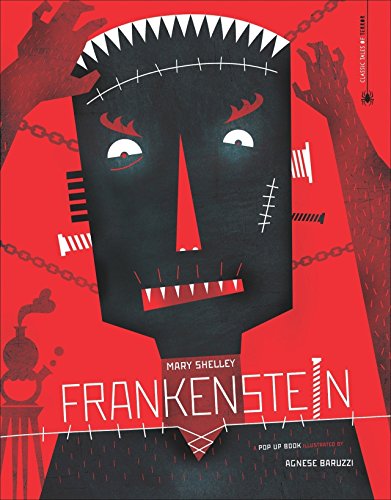 Frankenstein - als Pop-up Buch aufbereitetet. Mit beeindruckenden 3D- Effekten, gestaltet von der Papierkünstlerin Agnese Baruzzi