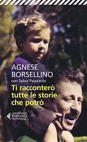 Ti racconterò tutte le storie che potrò (Universale economica, Band 8607) von Feltrinelli