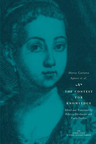 The Contest for Knowledge: Debates over Women's Learning in Eighteenth-Century Italy (The Other Voice in Early Modern Europe)
