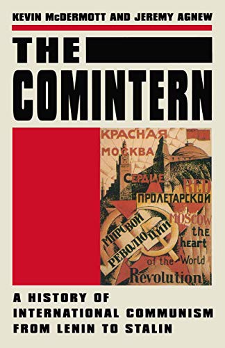 The Comintern: A History of International Communism from Lenin to Stalin von Red Globe Press