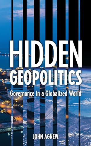 Hidden Geopolitics: Governance in a Globalized World von Rowman & Littlefield Publishers